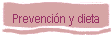 Prevención y dieta